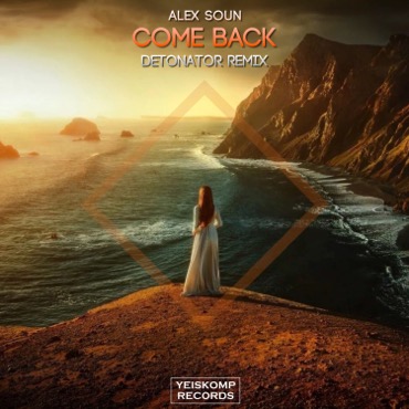 Come Back (Detonator Remix)